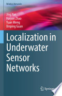 Localization in Underwater Sensor Networks [E-Book] /