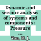 Dynamic and seismic analysis of systems and components : Pressure vessels and piping conference 1982 : Orlando, FL, 27.06.1982-02.07.1982.