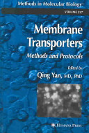 Membrane transporters : methods and protocols /