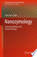 Nanozymology [E-Book] : Connecting Biology and Nanotechnology /