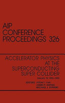 Accelerator physics at the superconducting super collider: proceedings : Dallas, TX, 01.10.92-30.09.93.