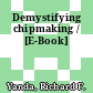 Demystifying chipmaking / [E-Book]