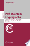 Post-Quantum Cryptography [E-Book] : 4th International Workshop, PQCrypto 2011, Taipei, Taiwan, November 29 – December 2, 2011. Proceedings /