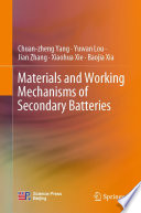 Materials and Working Mechanisms of Secondary Batteries [E-Book] /