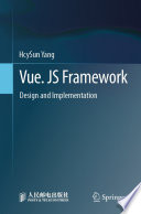 Vue. JS Framework [E-Book] : Design and Implementation /
