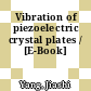 Vibration of piezoelectric crystal plates / [E-Book]
