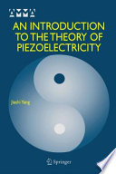 An Introduction to the Theory of Piezoelectricity [E-Book] /