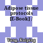Adipose tissue protocols [E-Book] /