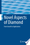 Novel Aspects of Diamond [E-Book] : From Growth to Applications /