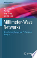 Millimeter-Wave Networks [E-Book] : Beamforming Design and Performance Analysis /
