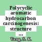 Polycyclic aromatic hydrocarbon carcinogenesis: structure activity relationships. vol 0002.