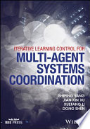 Iterative learning control for multi-agent systems coordination [E-Book] /
