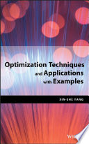 Optimization techniques and applications with examples [E-Book] /