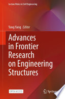 Advances in Frontier Research on Engineering Structures [E-Book] /