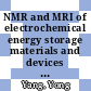 NMR and MRI of electrochemical energy storage materials and devices [E-Book] /