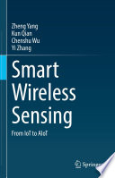 Smart Wireless Sensing [E-Book] : From IoT to AIoT /