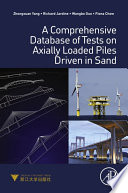 A comprehensive database of tests on axially loaded piles driven in sand [E-Book] /