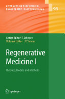 Regenerative Medicine I [E-Book] : Theories, Models and Methods /