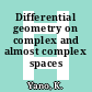 Differential geometry on complex and almost complex spaces /
