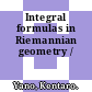 Integral formulas in Riemannian geometry /
