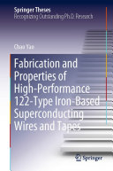 Fabrication and Properties of High-Performance 122-Type Iron-Based Superconducting Wires and Tapes [E-Book] /