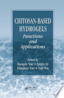 Chitosan-based hydrogels : functions and applications [E-Book] /