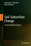 Soil-subsurface change : chemical pollutant impacts /