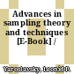 Advances in sampling theory and techniques [E-Book] /