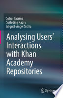 Analysing Users' Interactions with Khan Academy  Repositories [E-Book] /