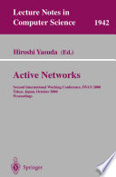 Active Networks [E-Book] : Second International Working Conference, IWAN 2000 Tokyo, Japan, October 16–18, 2000 Proceedings /