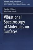 Vibrational spectroscopy of molecules on surfaces /