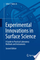 Experimental Innovations in Surface Science [E-Book] : A Guide to Practical Laboratory Methods and Instruments /