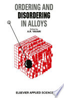Ordering and Disordering in Alloys [E-Book] /