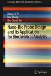 Nano-bio probe design and its application for biochemical analysis /