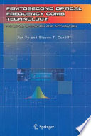 Femtosecond Optical Frequency Comb: Principle, Operation, and Applications [E-Book] /