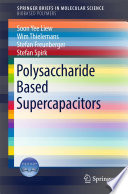 Polysaccharide Based Supercapacitors [E-Book] /