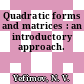 Quadratic forms and matrices : an introductory approach.