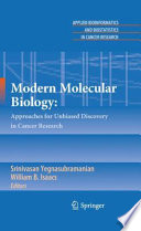 Modern Molecular Biology: [E-Book] : Approaches for Unbiased Discovery in Cancer Research /
