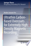 Ultrathin Carbon-Based Overcoats for Extremely High Density Magnetic Recording [E-Book] /
