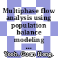 Multiphase flow analysis using population balance modeling [E-Book] : bubbles, drops and particles /