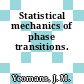 Statistical mechanics of phase transitions.