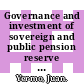 Governance and investment of sovereign and public pension reserve funds in selected OECD countries [E-Book] /