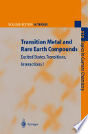 Transition Metal and Rare Earth Compounds [E-Book] : Excited States, Transitions, Interactions I /