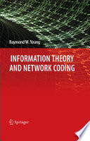 Information theory and network coding [E-Book] /
