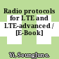 Radio protocols for LTE and LTE-advanced / [E-Book]
