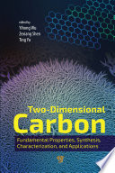 Two-dimensional carbon : fundamental properties, synthesis, characterization, and applications [E-Book] /