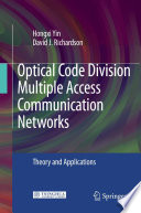 Optical Code Division Multiple Access Communication Networks [E-Book] : Theory and Applications /