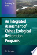 An Integrated Assessment of China¿s Ecological Restoration Programs [E-Book] /