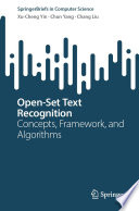 Open-Set Text Recognition [E-Book] : Concepts, Framework, and Algorithms /