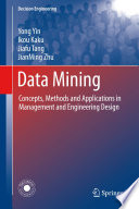 Data Mining [E-Book] : Concepts, Methods and Applications in Management and Engineering Design /